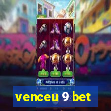 venceu 9 bet